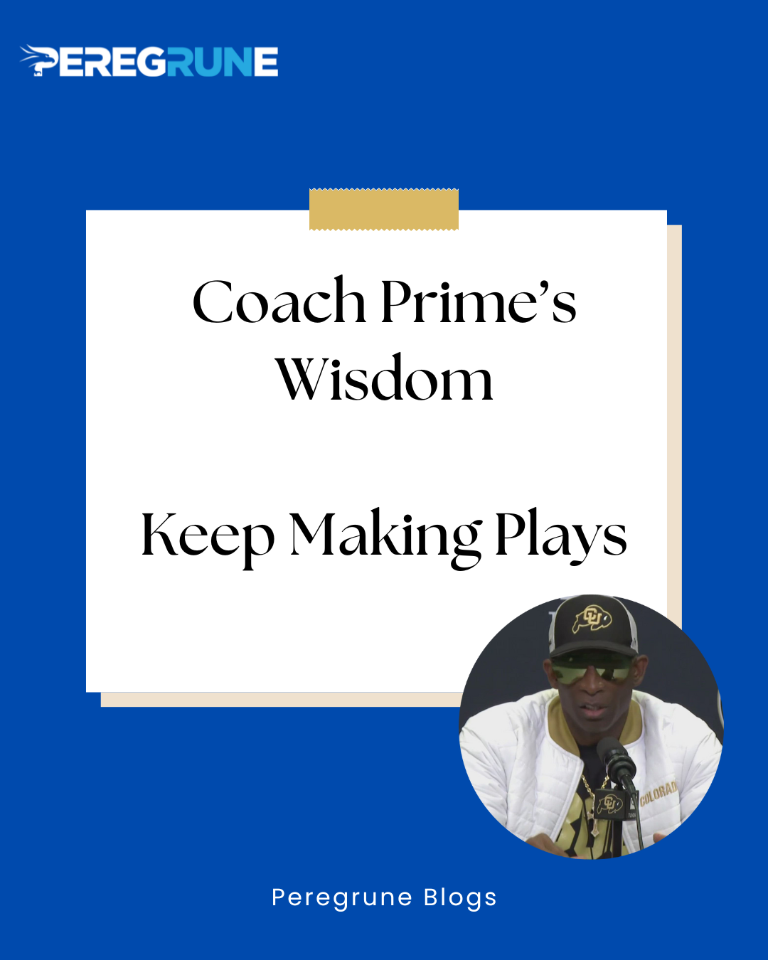 <b>Coach Prime's Wisdom: "Keep Making Plays" in Football and Running</b>