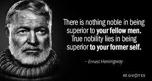<b>True Nobility: A Lesson from Hemingway</b>