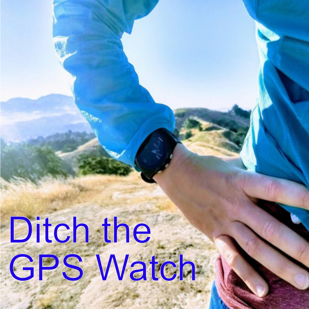 Leave Your GPS Watch Behind